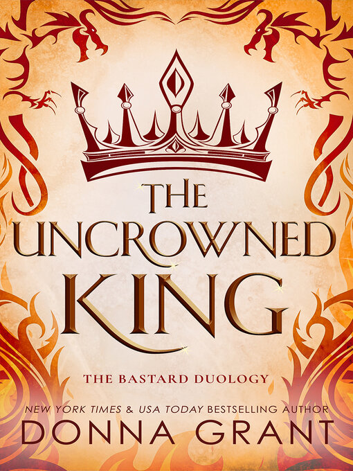 Title details for The Uncrowned King by Donna Grant - Available